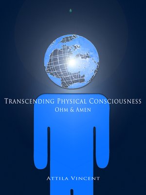 cover image of Transcending Physical Consciousness